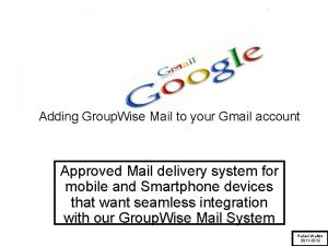 Adding Group Wise Mail to your Gmail account