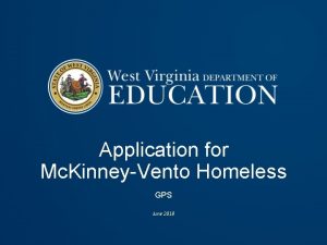 Application for Mc KinneyVento Homeless GPS June 2018