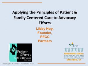 Applying the Principles of Patient Family Centered Care