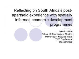 Reflecting on South Africas postapartheid experience with spatially