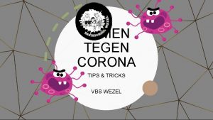 SAMEN TEGEN CORONA TIPS TRICKS VBS WEZEL Corona