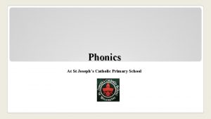 Phonics At St Josephs Catholic Primary School Teach