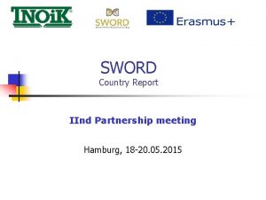 SWORD Country Report IInd Partnership meeting Hamburg 18