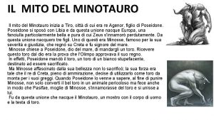 IL MITO DEL MINOTAURO Il mito del Minotauro