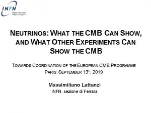 NEUTRINOS WHAT THE CMB CAN SHOW AND WHAT