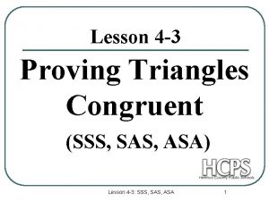 Lesson 4 3 Proving Triangles Congruent SSS SAS