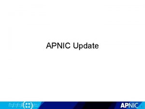 APNIC Update 1 2 3 IPv 4 Exhaustion