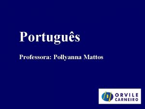 Portugus Professora Pollyanna Mattos FIGURAS DE LINGUAGEM CONCEITO