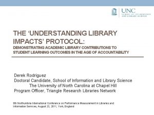 THE UNDERSTANDING LIBRARY IMPACTS PROTOCOL DEMONSTRATING ACADEMIC LIBRARY