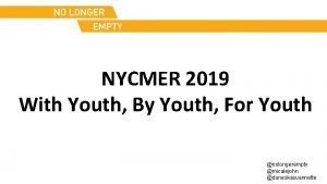 NYCMER 2019 With Youth By Youth For Youth