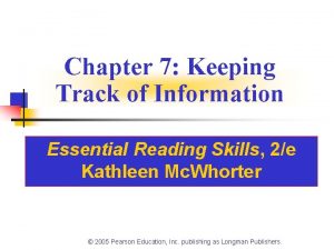 Chapter 7 Keeping Track of Information Essential Reading