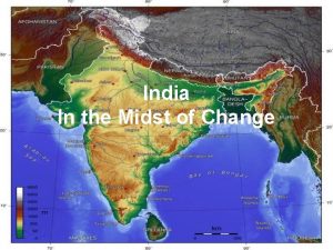 India In the Midst of Change A Changing