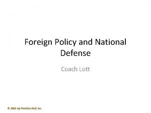 Foreign Policy and National Defense Coach Lott 2001