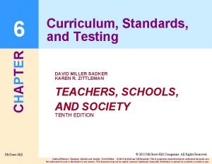 CHAPTER 6 Mc GrawHill Curriculum Standards and Testing