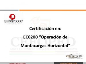 Certificacin en EC 0200 Operacin de Montacargas Horizontal