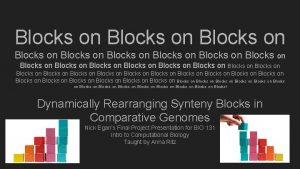 Blocks on Blocks on Blocks on Blocks on