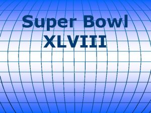 Super Bowl XLVIII The NFLs first cold weather