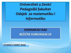 Univerzitet u Zenici Pedagoki fakultet Odsjek za matematiku