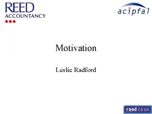 Motivation Leslie Radford What Is Motivation Direction Intensity