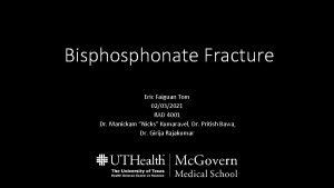 Bisphonate Fracture Eric Faiguan Tom 02032021 RAD 4001