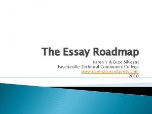 The Essay Roadmap Karen Y Enzo Silvestri Fayetteville