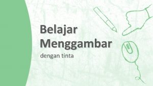 Belajar Menggambar dengan tinta Alat Tinta Untuk mulai