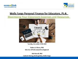 Wells Fargo Personal Finance for Educators Pt 4