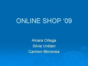 ONLINE SHOP 09 Ainara Ortega Silvia Urdiain Carmen