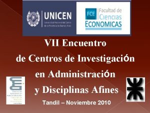 VII Encuentro de Centros de Investigacin en Administracin