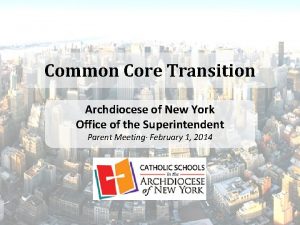 Common Core Transition Archdiocese of New York Office