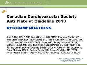 1 Canadian Cardiovascular Society Anti Platelet Guideline 2010