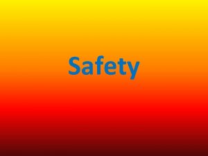 Safety Bellwork List 3 potential safety risks involved