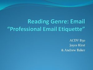 Reading Genre Email Professional Email Etiquette ACDV B