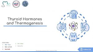 Thyroid Hormones and Thermogenesis Color Index Main Topic