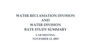 WATER RECLAMATION DIVISION AND WATER DIVISION RATE STUDY