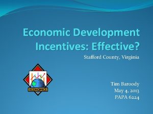 Economic Development Incentives Effective Stafford County Virginia Tim