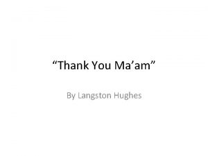 Thank You Maam By Langston Hughes Part 1