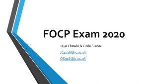 FOCP Exam 2020 Jaya Chawla Oishi Sikdar JC