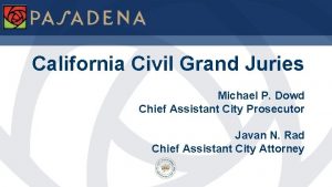 California Civil Grand Juries Michael P Dowd Chief