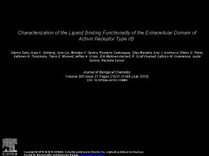 Characterization of the Ligand Binding Functionality of the