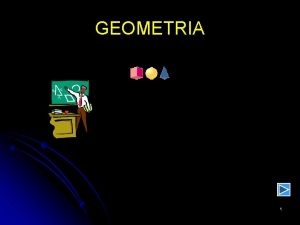 GEOMETRIA 1 Come consultare lipertesto GEOMETRIA Benvenuti Per