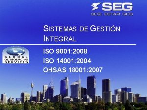 SISTEMAS DE GESTIN INTEGRAL ISO 9001 2008 ISO