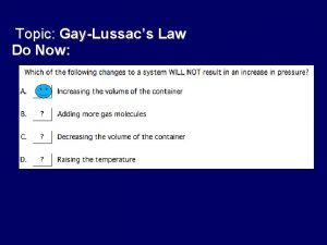 Topic GayLussacs Law Do Now GayLussac 1778 1850