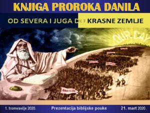 KNJIGA PROROKA DANILA 1 tromeseje 2020 Prezentacija biblijske