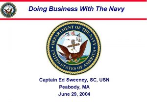 Doing Business With The Navy Captain Ed Sweeney