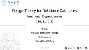Design Theory for Relational Databases Functional Dependencies Sec