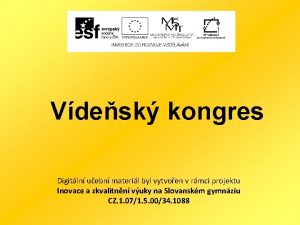 Vdesk kongres Digitln uebn materil byl vytvoen v