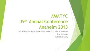 AMATYC th 39 Annual Conference Anaheim 2013 A