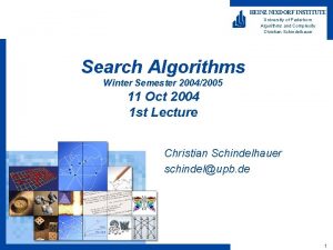 HEINZ NIXDORF INSTITUTE University of Paderborn Algorithms and