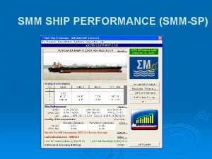 SMM SHIP PERFORMANCE SMMSP CHALLENGES FOR SHIP OWNERSMANAGERSOPERATORS